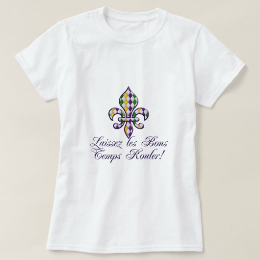 Laissez les BonsTemps Rouler Karneval Fleur d2 T-Shirt (Design vorne)