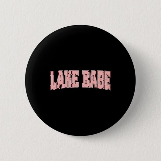 Lake Babe Life Sommerurlaub Strand Button (Vorderseite)