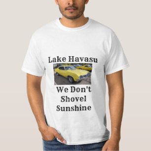 Lake Havasu schütteln wir keinen sonnigen T - Shir T-Shirt