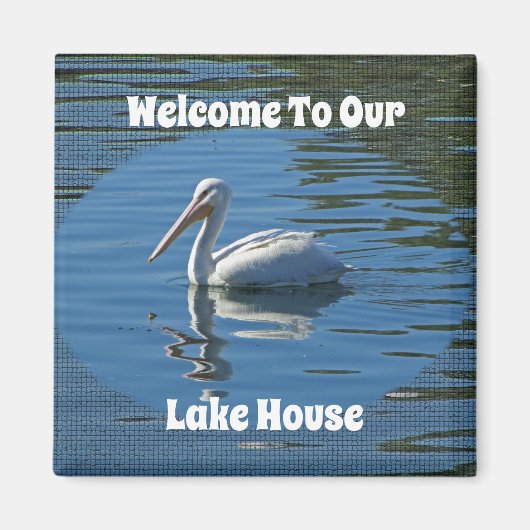 Lake House Welcome Pelican Wild Bird Zuhause Guest Magnet (Vorne)