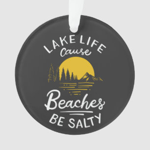 Lake Life, denn Strände sind salzige Weihnachten Ornament