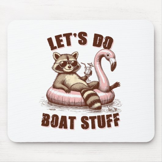 Lake Life Lake Mode Boating Racoon Let's Do Boat S Mousepad (Vorne)