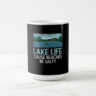 Lake Life Salty Beaches Kaffeetasse