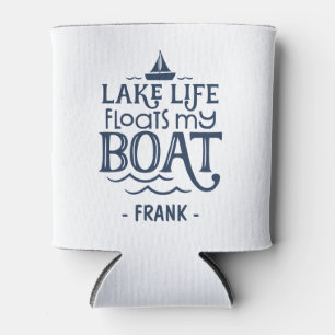Lake Life schwimmt mein Boot Personalisiert Dosenkühler