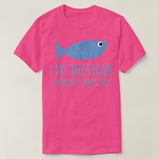 Lake Michigan Unsalted Shark Free Great Sees Fisch T-Shirt (Design vorne)