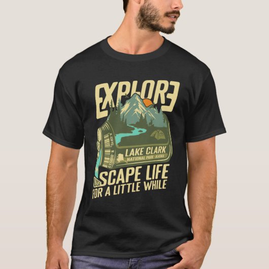 Lake National Park Alaska Live Love Camp Retro In  T-Shirt (Vorderseite)
