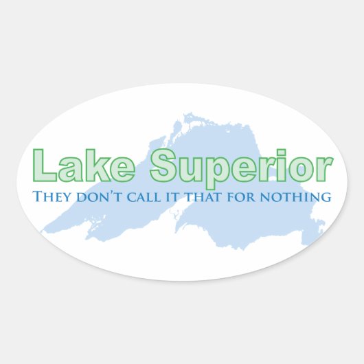 Lake Superior; das nennen sie nicht umsonst Ovaler Aufkleber (Vorderseite)