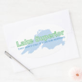 Lake Superior; das nennen sie nicht umsonst Ovaler Aufkleber (Umschlag)