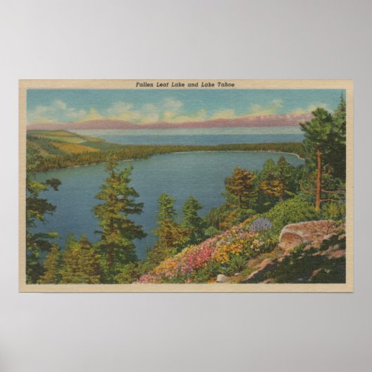 Lake Tahoe, CA - Fallen Leaf Lake und Lake Tahoe Poster (Vorne)