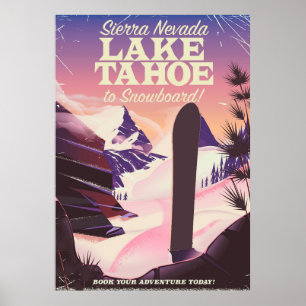 Lake Tahoe Sierra Nevada USA Snowboarder Poster