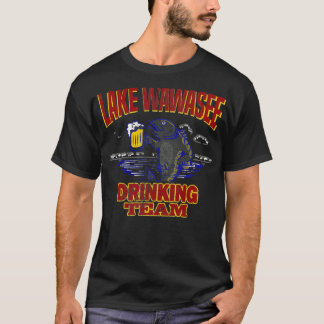 Lake Wawasee Drink Team Funny Beer Fishing T-Shirt
