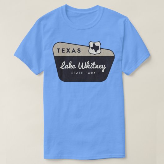 Lake Whitney Staat Park Texas Begrüßungszeichen T-Shirt (Design vorne)