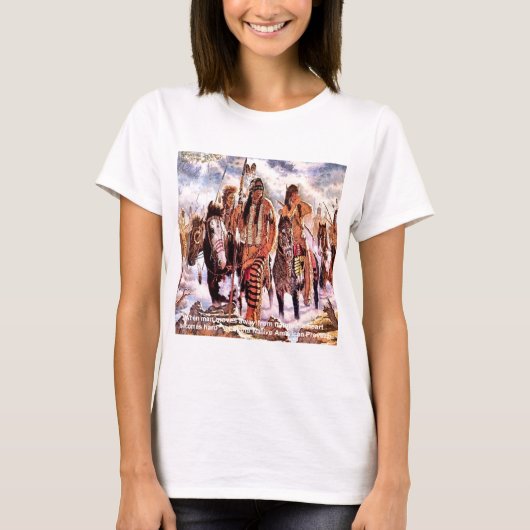 Lakota Native American Nature Proverb T-Shirt (Vorderseite)