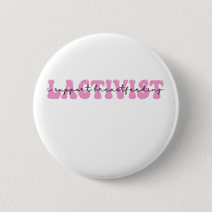 Laktivist I support BreastFeeding Awareness Week Button