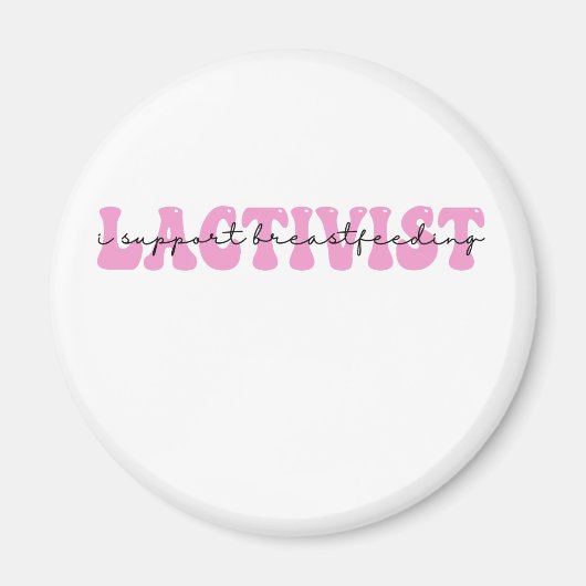 Laktivist I support BreastFeeding Awareness Week Magnet (Vorne)