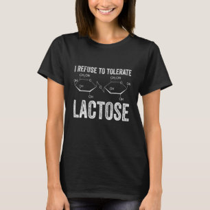 Laktose Funny Sarcastic Sayin wird nicht toleriert T-Shirt