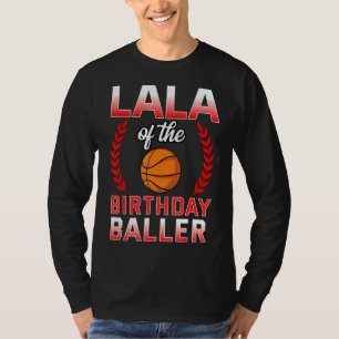 Lala vom Geburtstagskind Basketball Bday Celebrati T-Shirt