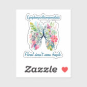 LAM Floral Doesn't Mean Fragile Sticker (Blatt)