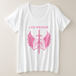 LAM Warrior Can you say lymphangioleiomyomatosis Große Größe T-Shirt