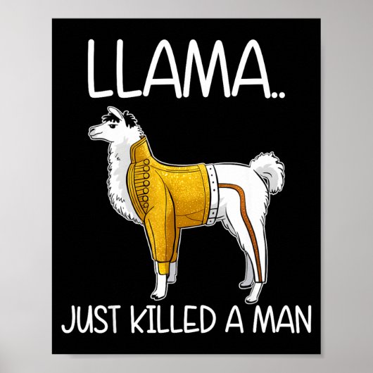 Lama hat gerade einen Mann getötet Lustiger Lama Poster (Vorne)