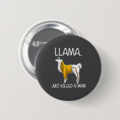 Lama hat gerade einen Mann getötet Lustiges Lama  Button (Vorne & Hinten)