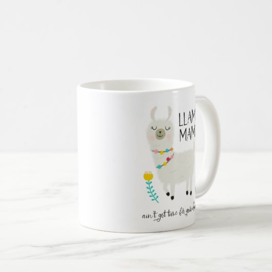 Lama-Mutter No Time For Drama Kaffeetasse (VorderseiteRechts)