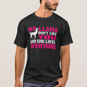 Lama Zitat Mein Lama mag dich nicht T-Shirt