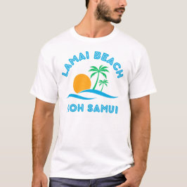 LAMAI BEACH KOH SAMUI T-Shirt