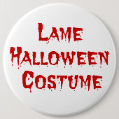 Lame Halloween Costume Button (Vorderseite)