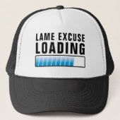 Lame Sorry Maker Loading Funny Truckerkappe (Vorderseite)