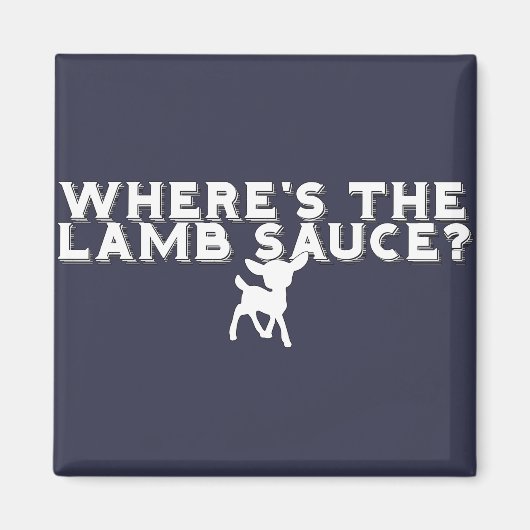 Lamm-Sauce witzig Magnet (Vorne)