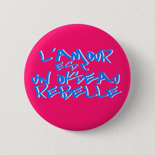 L'amour es UNO oiseau rebelle Button (Vorderseite)