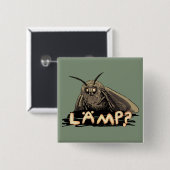 Lampe? Motte Meme Button (Vorne & Hinten)