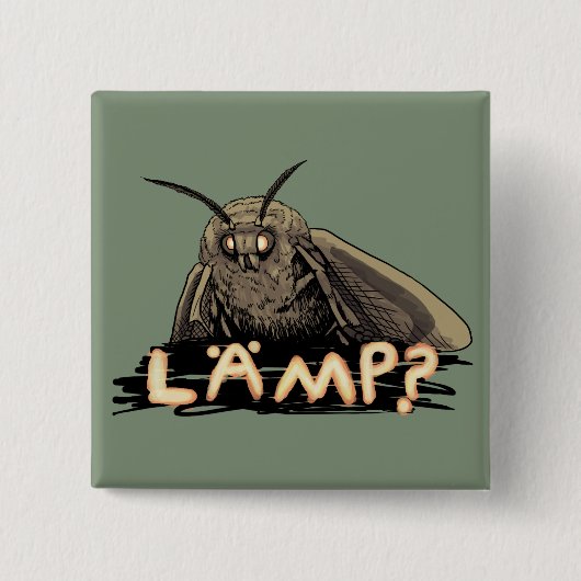 Lampe? Motte Meme Button (Vorderseite)