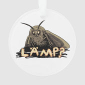 Lampe? Motte Meme Ornament (Rückseite)