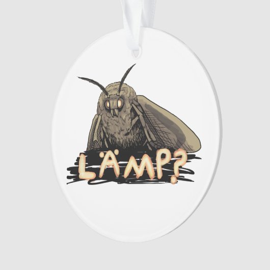 Lampe? Motte Meme Ornament (Vorderseite)