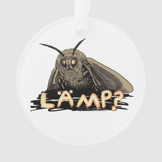 Lampe? Motte Meme Ornament (Vorderseite)