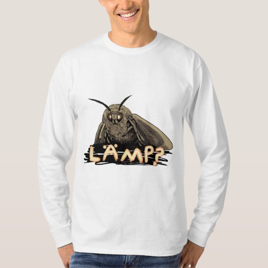 Lampe? Motte Meme T-Shirt (Vorderseite)