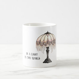 Lampe sei ein Licht Kaffeetasse