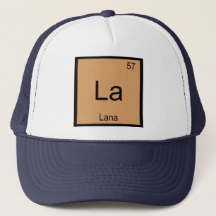 Lana  Name Chemie Element Periodensystem Truckerkappe
