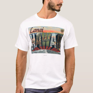 Lanai, HawaiiLarge Buchstabe ScenesLanai, HI T-Shirt