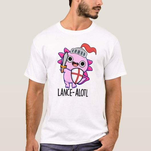 Lance-a-lotl Funny Axolotl Knight Pun T-Shirt (Vorderseite)