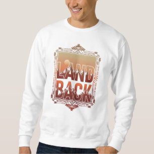 LAND BACK Indigene Rechte Berg Sonnenuntergang Sweatshirt
