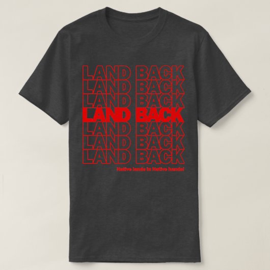 Land Back Native Lands in den Händen der Indianer T-Shirt (Design vorne)