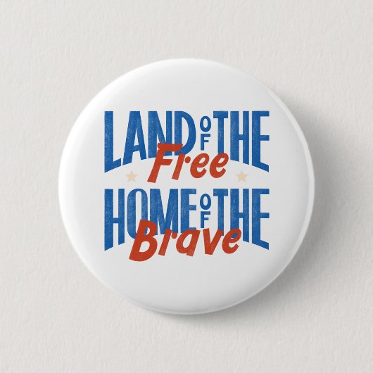 Land der Freien, Heimat der Tapferen Button (Vorderseite)