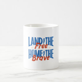 Land der Freien, Heimat der Tapferen Kaffeetasse