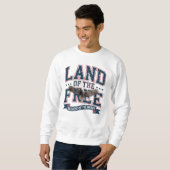Land der Freien wegen der Tapferen Sweatshirt (Vorne ganz)