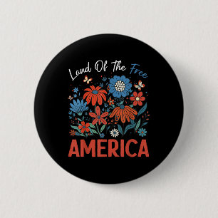 Land der Freiheit wegen der tapferen Boho Flora Button