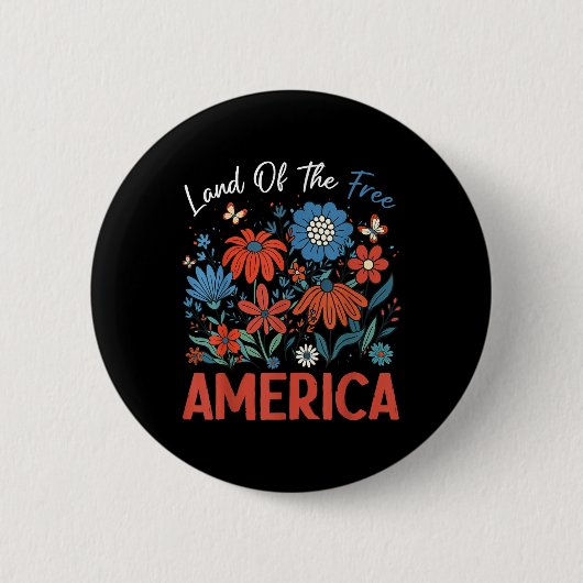 Land der Freiheit wegen der tapferen Boho Flora Button (Vorderseite)