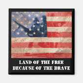 Land der Freiheit wegen der Tapferkeit Magnet (Vorne)